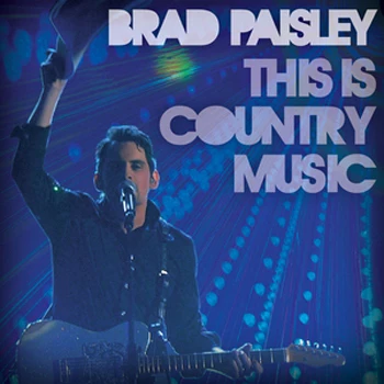 brad paisley this is country music album artwork. screenshots, This