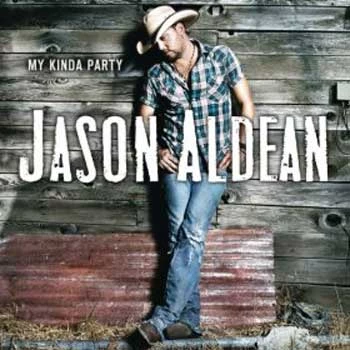Jason Aldean, 'My Kinda Party' Jason Aldean, 'My Kinda Party'