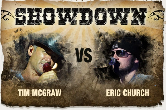 Tim McGraw, Eric Church Tim McGraw, Eric Church