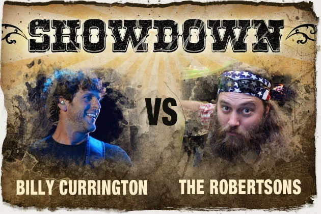 Billy Currington, Willie Robertson Billy Currington, Willie Robertson