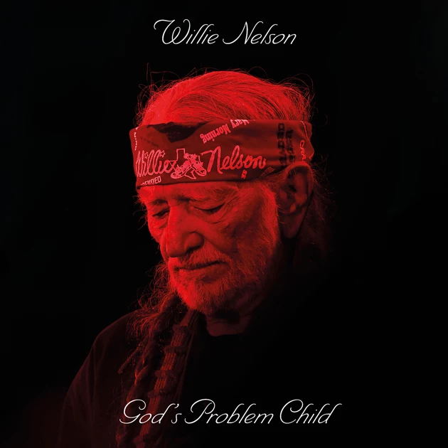 Image result for Willie Nelson: God’s Problem Child