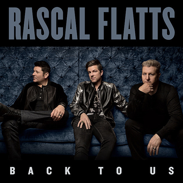rascal flatts back to us