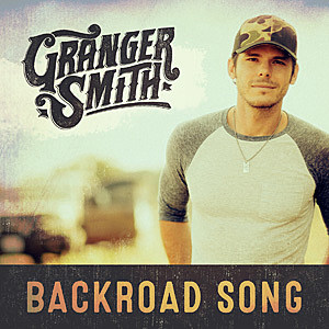 Granger Smith, 'Backroad Song' [Listen]